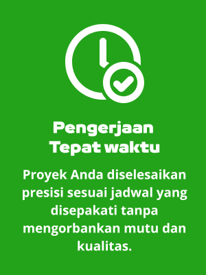 Pengerjaan Tepat Waktu